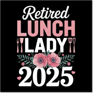 Retired Lunch Lady 2025 Floral Rainbow Posters and Art